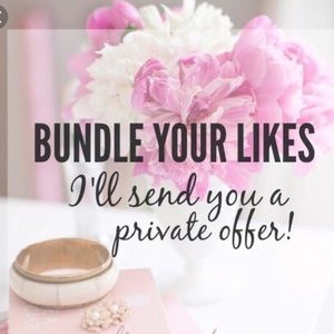 Bundle your likes ~  I’ll send you an offer ! 💕